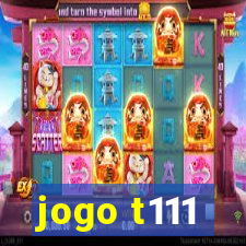 jogo t111
