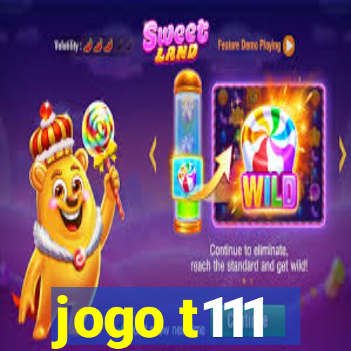 jogo t111