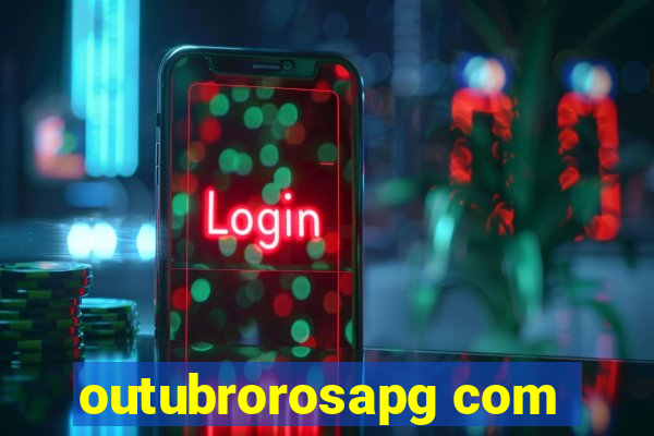 outubrorosapg com