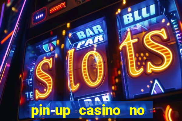 pin-up casino no deposit bonus code