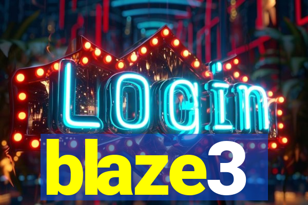 blaze3