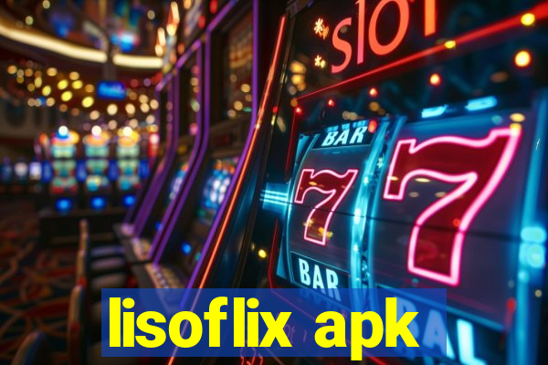 lisoflix apk