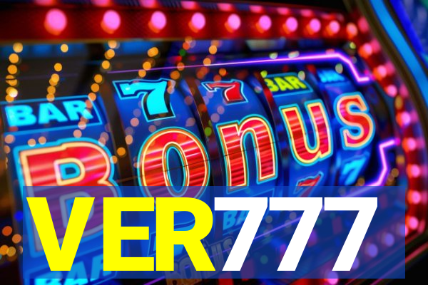 VER777