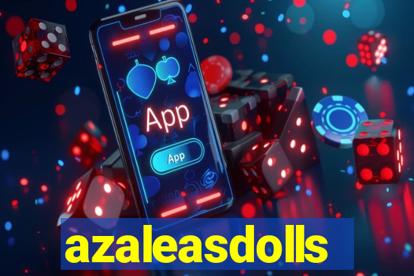 azaleasdolls