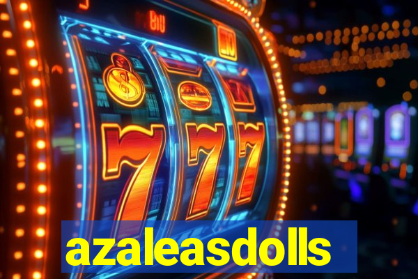 azaleasdolls