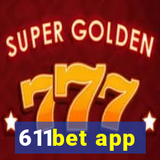 611bet app