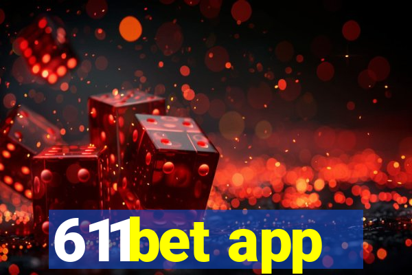 611bet app