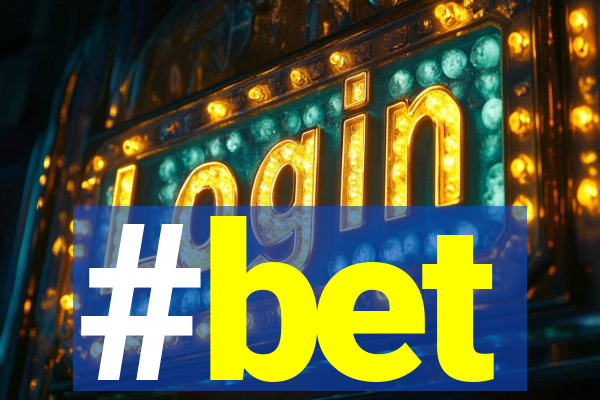 #bet