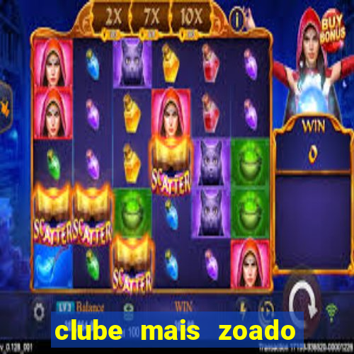 clube mais zoado do mundo