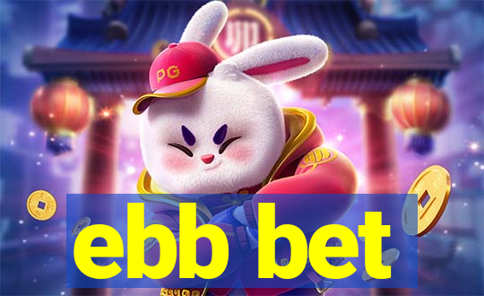ebb bet