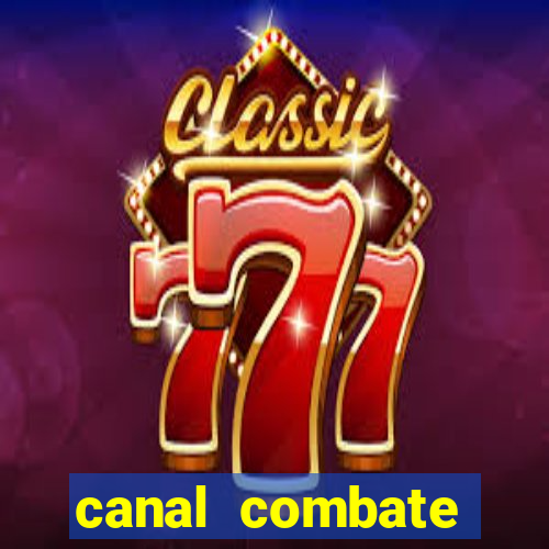 canal combate online multicanais