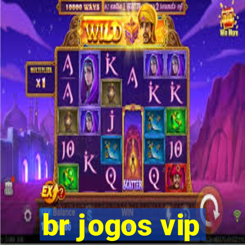 br jogos vip