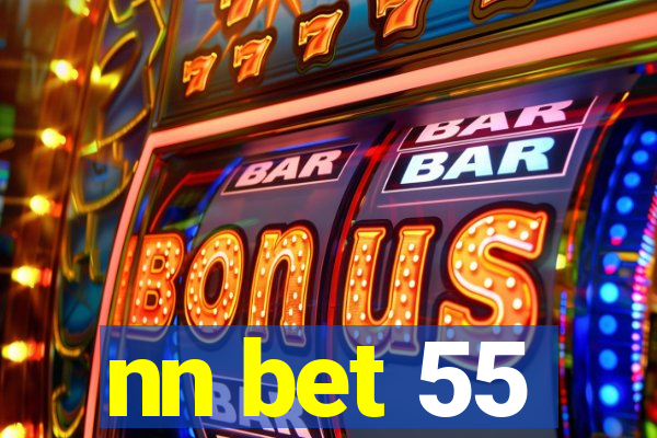 nn bet 55
