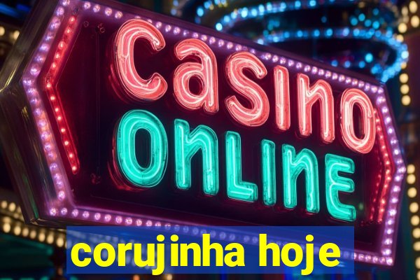 corujinha hoje