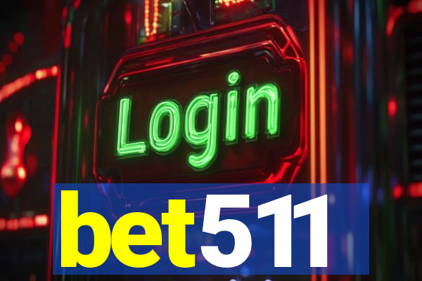 bet511