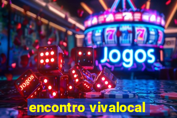 encontro vivalocal