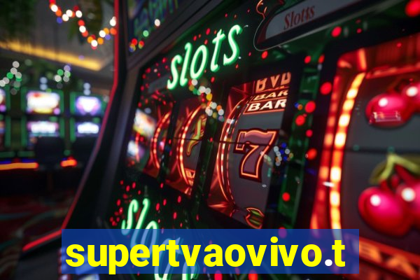 supertvaovivo.tv
