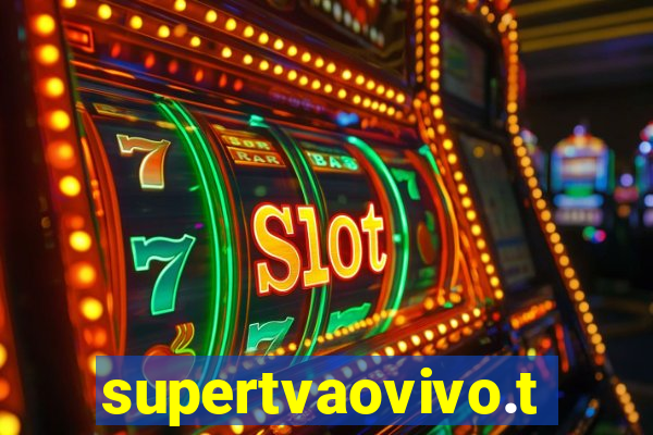 supertvaovivo.tv