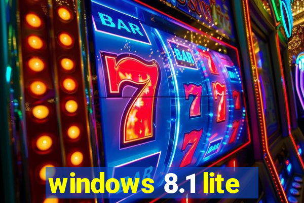 windows 8.1 lite