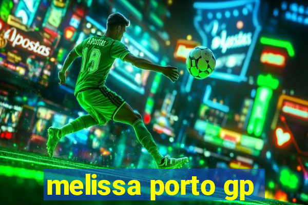 melissa porto gp