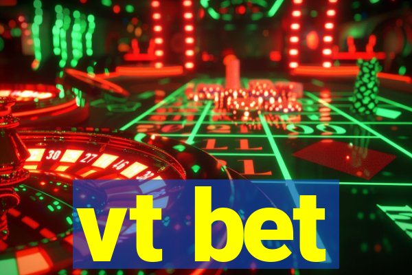 vt bet