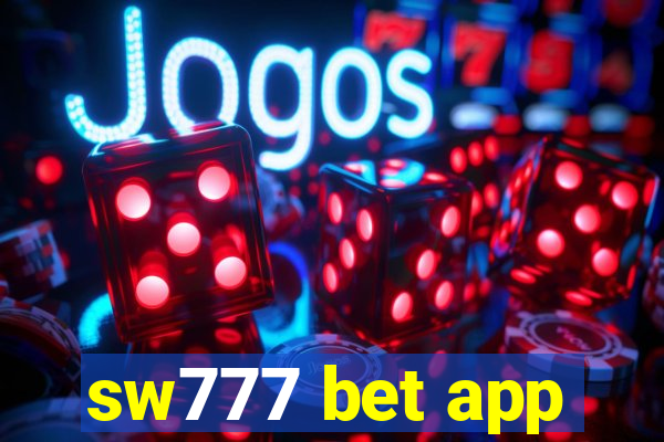 sw777 bet app