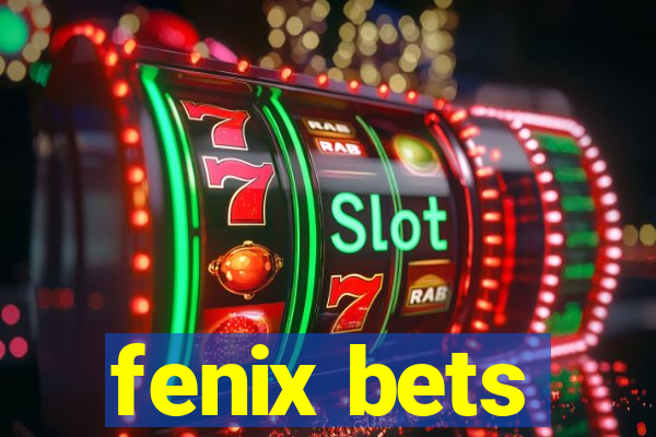 fenix bets