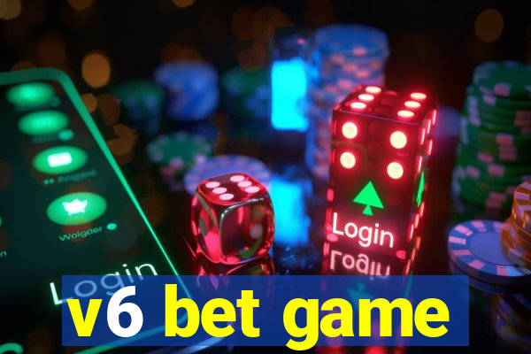 v6 bet game