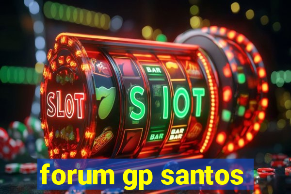forum gp santos