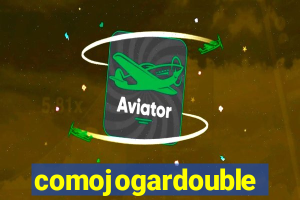 comojogardouble