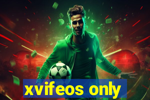 xvifeos only
