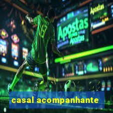 casal acompanhante