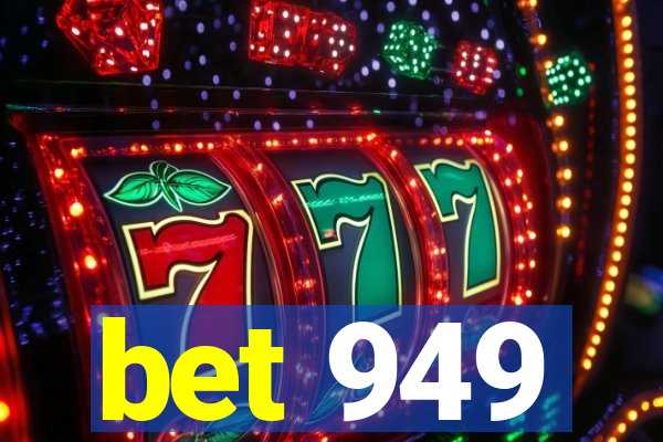 bet 949