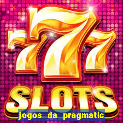 jogos da pragmatic que mais pagam