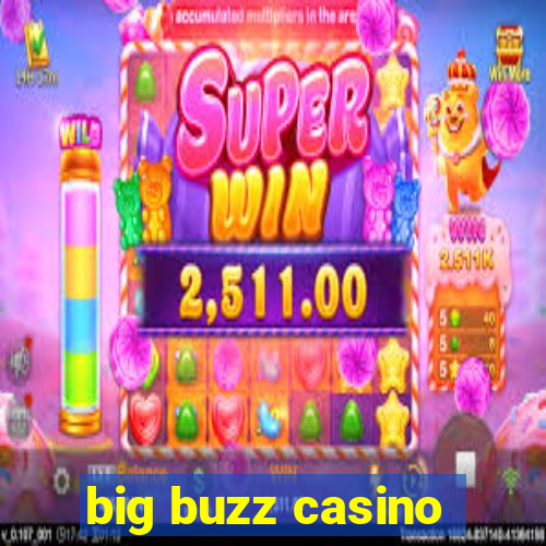 big buzz casino