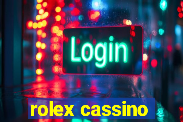 rolex cassino