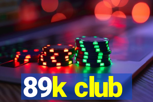 89k club