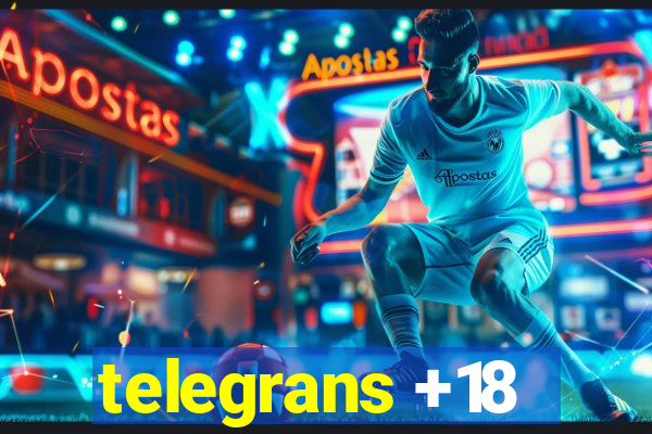 telegrans +18