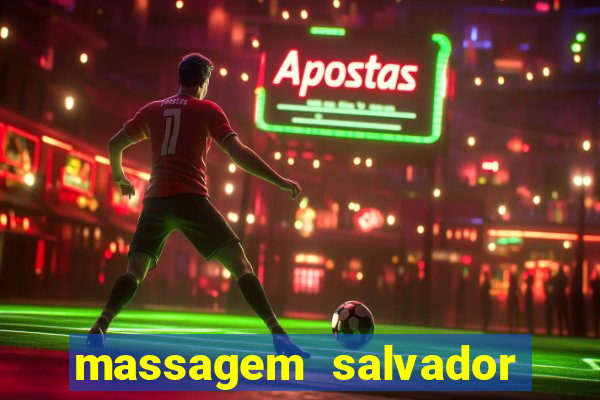 massagem salvador de bahia