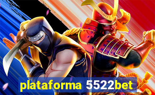 plataforma 5522bet