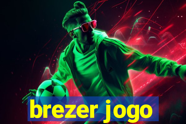 brezer jogo