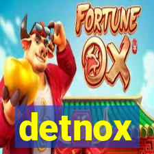 detnox