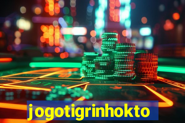 jogotigrinhokto
