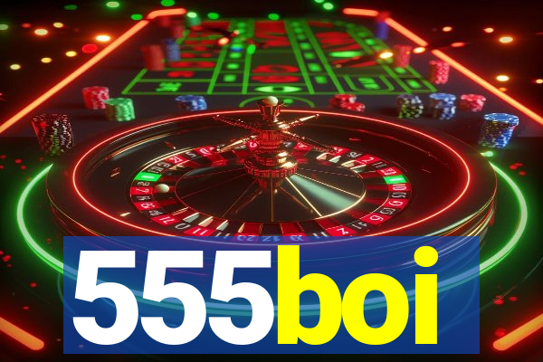 555boi