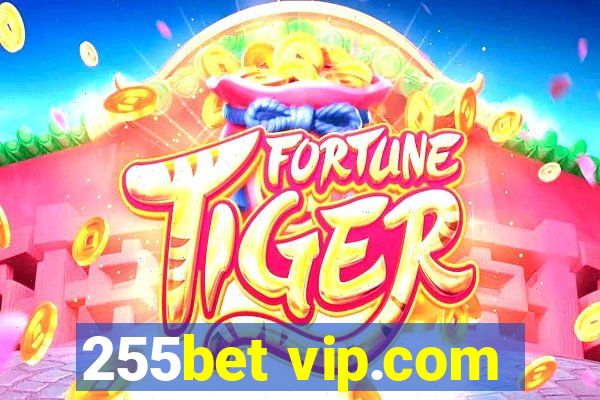 255bet vip.com