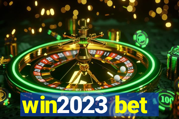 win2023 bet