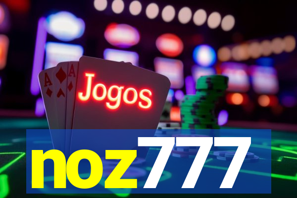 noz777