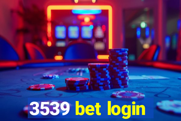 3539 bet login