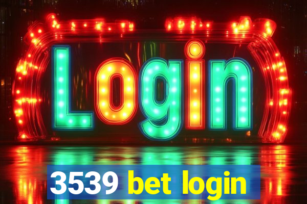 3539 bet login