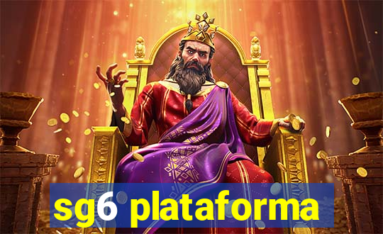 sg6 plataforma